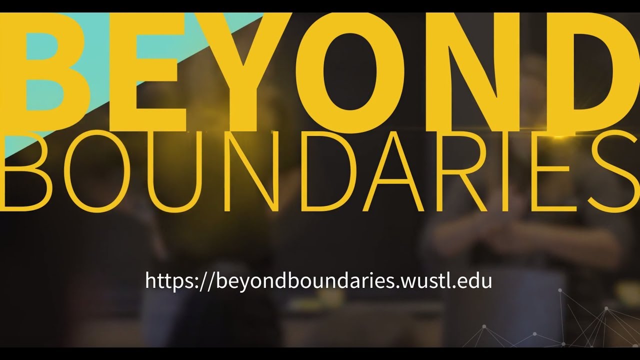 Beyond Boundaries | Washington University