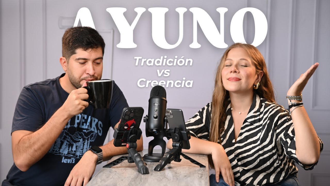 EP 5 | Ayuno: tradición vs creencia