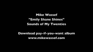 Mike Wassef - Emily Shane Shines