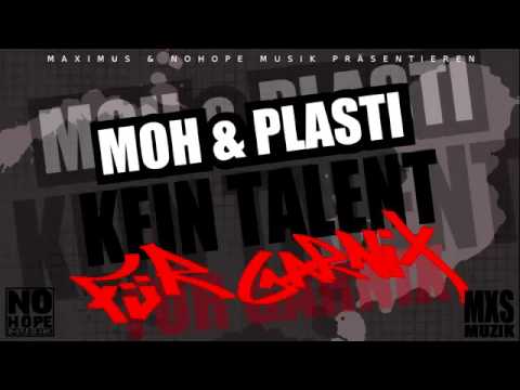 MOH & PLASTI - KEIN TALENT FÜR GARNIX (BEAT BY VOID)