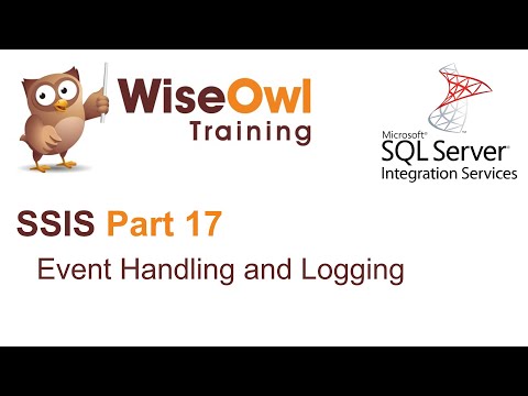 SQL Server Integration Services (SSIS) Part 17 - Event-handling and logging