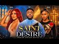 SAINT AND DESIRE - CHIOMA NWAOHA, NOSA REX, Nigerian Movies 2026 Latest Full Movies