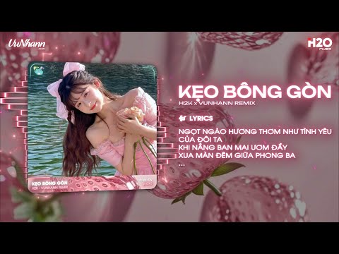 Kẹo Bông Gòn (VuNhann Remix) - H2K x Trunky | Có Những Ấm Áp Kéo Theo Em Từng Ngày Remix TikTok 2025