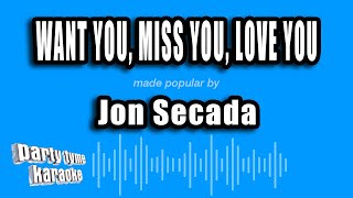 Jon Secada - Want You, Miss You, Love You (Karaoke Version)
