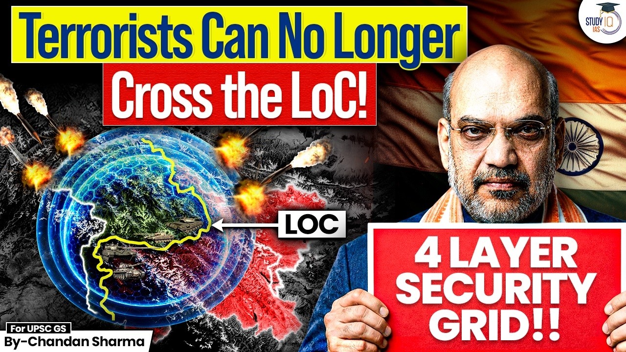 How India's 4-Layer Security Grid Is Stopping Terror Infiltration? | StudyIQ IAS