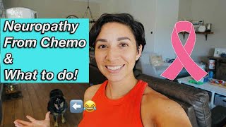Neuropathy from Chemo: Prevention and Tips!