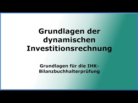 FiMa - Grundlagen der dynamischen Investitionsrechnung für IHK Bilanzbuchhalterprüfung