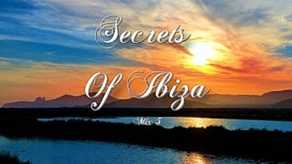 Secrets Of Ibiza - Mix 5 / Beautiful Cafe Del Mar Mix 2015 / 2 Hours Deluxe Chillout Sounds
