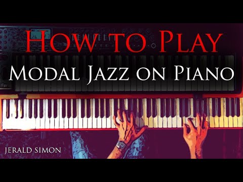 How to Play Modal Jazz on the Piano - Essential Piano Exercises Every Piano Player Should Know