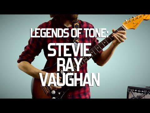 Legends of Tone: Stevie Ray Vaughan