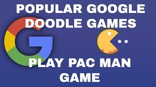 Popular Google Doodle Games How To Play Google Doodle Games PAC MAN 2010 Play At Home | DOWNLOAD THIS VIDEO IN MP3, M4A, WEBM, MP4, 3GP ETC
