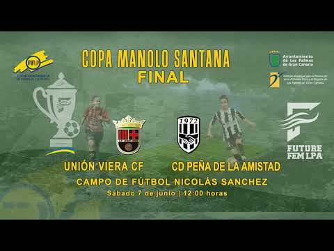FINAL COPA MANOLO SANTANA 2025   UNION VIERA CF   CD PEÑA DE LA AMISTAD