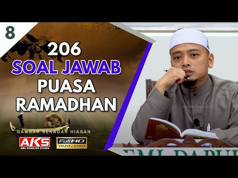 S8 | 206 Soal Jawab Puasa Ramadhan Bersama Ustaz Wadi