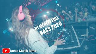 DJ MENEPI FULL BASS 2020...