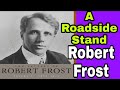 A Roadside Stand,poem by Robert Frost,  WAYS WITH WORDS, A02,Semester UG English,Capt Binoy Varakil
