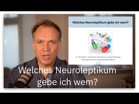 Welches Neuroleptikum gebe ich wem?
