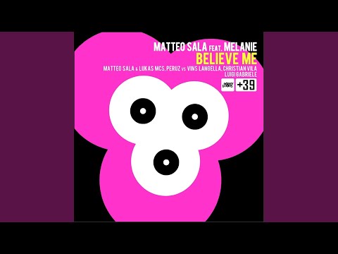 Believe Me (Matteo Sala & Lukas Mcs Original)