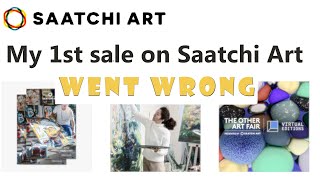 My first sale on Saatchi Art went wrong