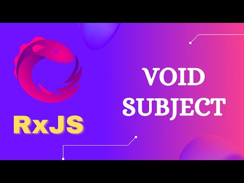 62. Void Subject. Invoke Observers without sending values using Void Subject - RxJS