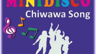 Mini Disco Chiwawa Song