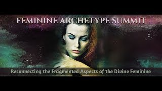 Feminine Archetype Summit
