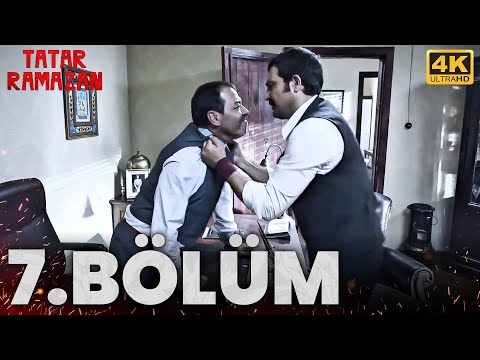 Tatar Ramazan 7. Bölüm | 4K Ultra HD