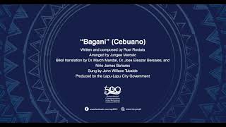 Bagani Cebuano Version | Roel Rostata | Quincentennial Theme Song