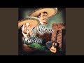 Los Dos Contrabandistas - Los Alegres de Terán - Topic Los Dos Contrabandistas