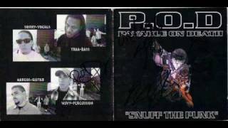 P.O.D.- Snuff the Punk