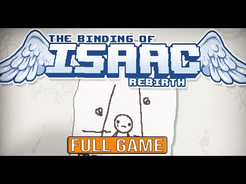 THE BINDING OF ISAAC REBIRTH Full Gameplay Walkthrough with All Endings - No Commentary Longplay