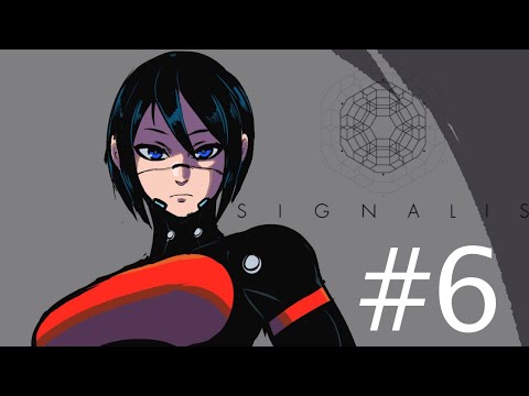 ALX Plays - Signalis Part 6