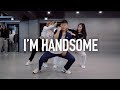 I'M HANDSOME(생긴 대로 살아) - TANGTHEAWESOME(권영훈) Ft. GIRIBOY(기리보이) / Austin Pak Choreography