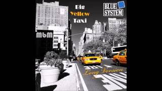 Blue System - Big Yellow Taxi Long Version (mixed by Manaev)