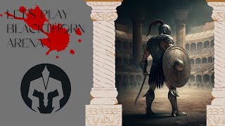 Blackthorn Arena Part 1 - Building and Training Gladiators for Brutal Combat