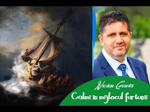 Nicolae Geantă - Calmi în mijlocul furtunii