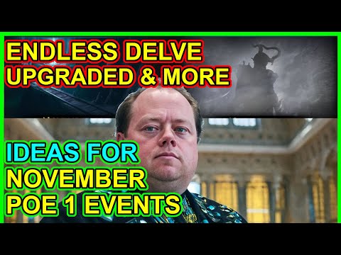 POE Learning From Endless Delve, Endless Delirium & More - What Good November Events Might Look Like