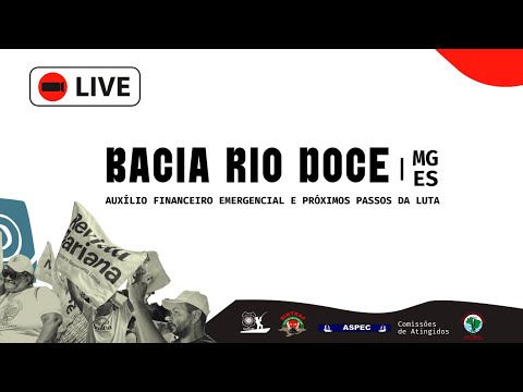 ⭕LIVE RIO DOCE (MG E ES) | AUXÍLIO FINANCEIRO EMERGENCIAL