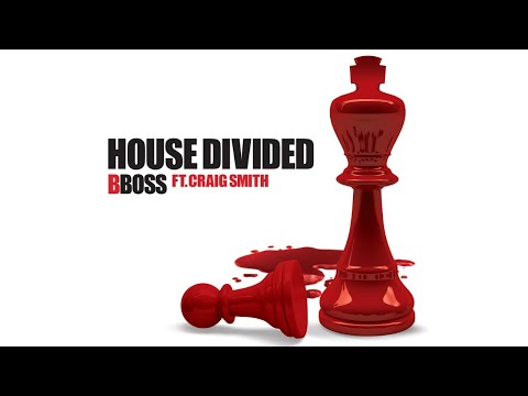 bboss: House Divided (Official Music Video) ft. Craig Smith