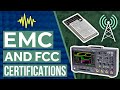 EMC And FCC Certifications In 5 Ish Minutes