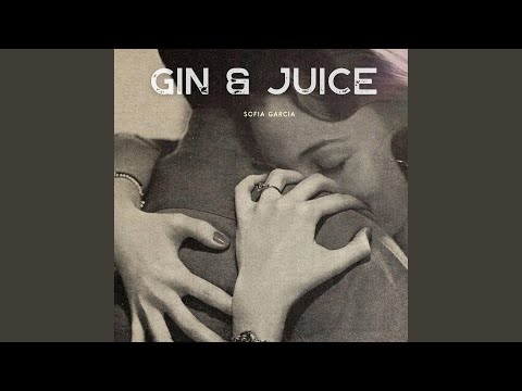 Gin & Juice