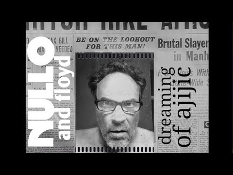 Dreaming of Ajijic | NULLO and floyd MV 2020