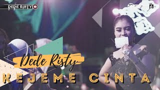 Download lagu KEJEME CINTA Voc DEDE RISTY I LIVE MUSIC “ DEDE RISTY “ GANJENE PANTURA I mp3