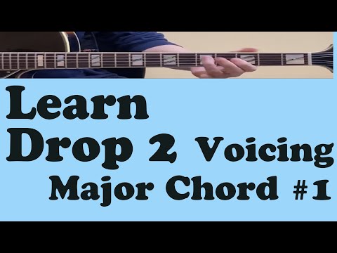 Learn Drop 2 Voicing #1