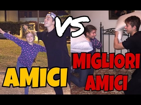 AMICI VS MIGLIORI AMICI - DIFFERENZE