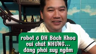 robot ở ĐH Bách Khoa - vui chút NHƯNG...đáng phải suy ngẫm