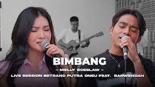 Download lagu Melly Goeslaw - Bimbang | BETRAND PUTRA ONSU FEAT. SARWENDAH (Live Session) mp3 Download lagu Melly Goeslaw - Bimbang | BETRAND PUTRA ONSU FEAT. SARWENDAH (Live Session) mp3