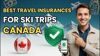 TOP 3 Best Travel Insurance for Ski Trips in Canada (2026)