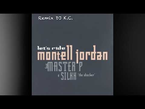 Montell Jordan Featuring Master P & Silkk "The Shocker"* – Let's Ride (Remix DJ K.C.)