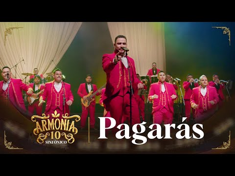 Armonía 10 - Pagarás | Sinfónico en Gran Teatro