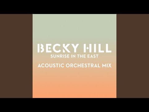 Sunrise In The East (Acoustic Orchestral Mix)